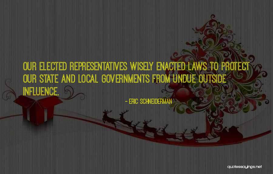 Wisely Quotes By Eric Schneiderman