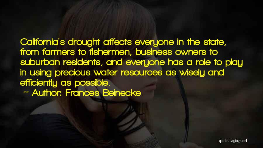 Wisely Quotes By Frances Beinecke