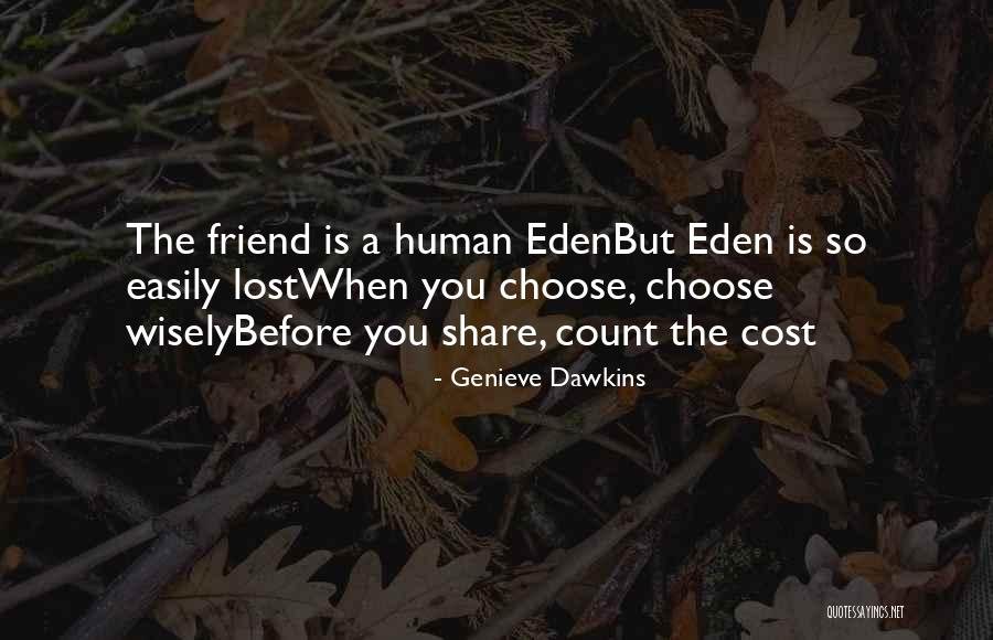 Wisely Quotes By Genieve Dawkins