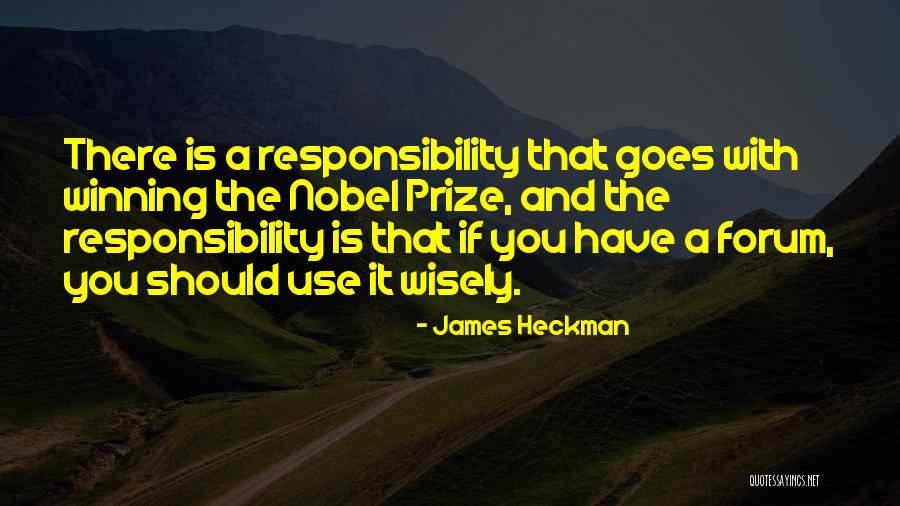 Wisely Quotes By James Heckman