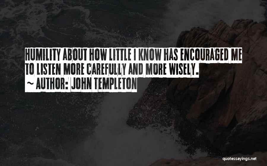 Wisely Quotes By John Templeton