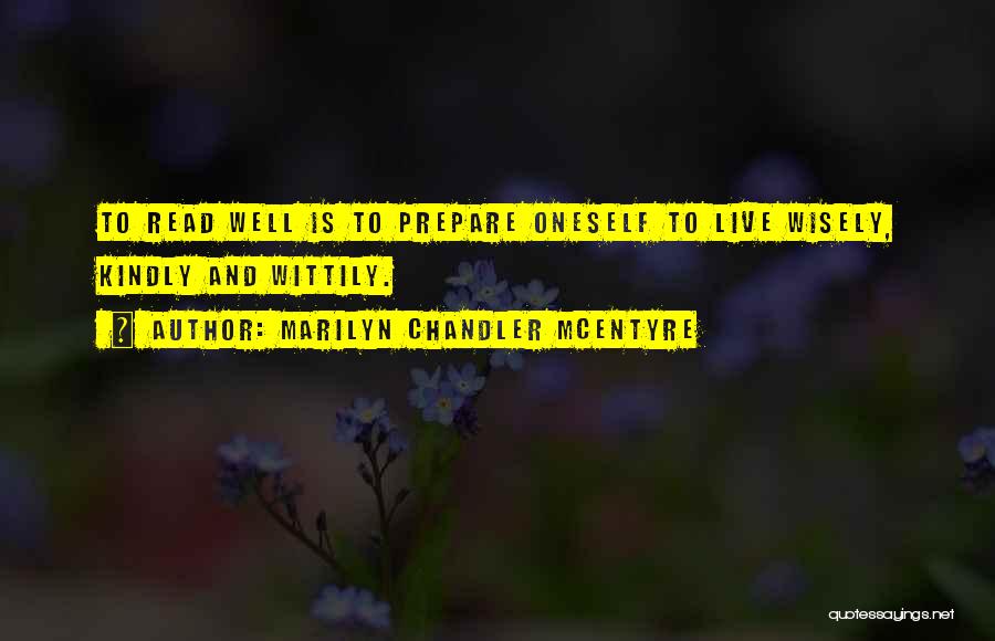 Wisely Quotes By Marilyn Chandler McEntyre