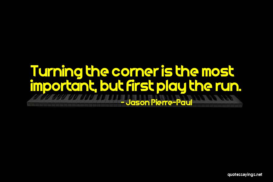 Wiseman's Cove Quotes By Jason Pierre-Paul