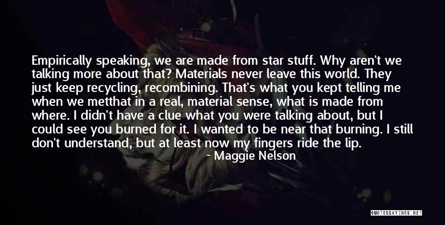 Wisener Ww1 Quotes By Maggie Nelson Wisener Ww1 Quotes By Maggie Nelson