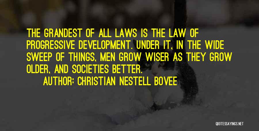 Wiser And Older Quotes By Christian Nestell Bovee