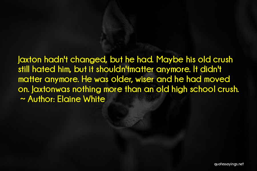 Wiser And Older Quotes By Elaine White