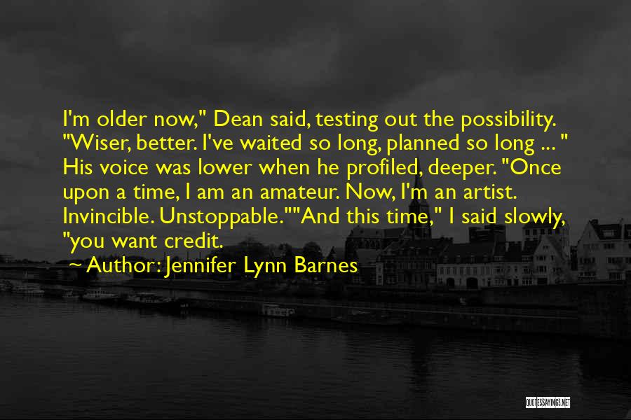 Wiser And Older Quotes By Jennifer Lynn Barnes