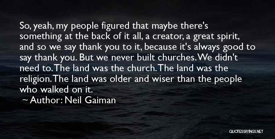 Wiser And Older Quotes By Neil Gaiman