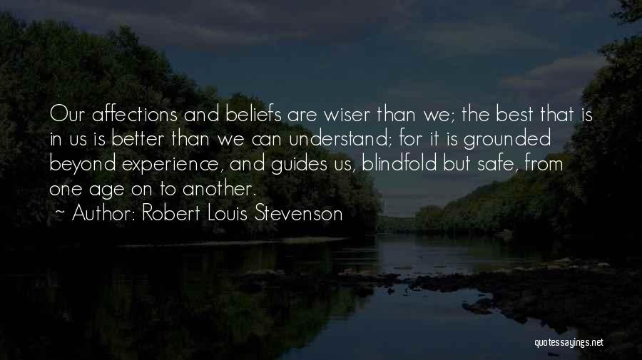 Wiser With Age Quotes By Robert Louis Stevenson