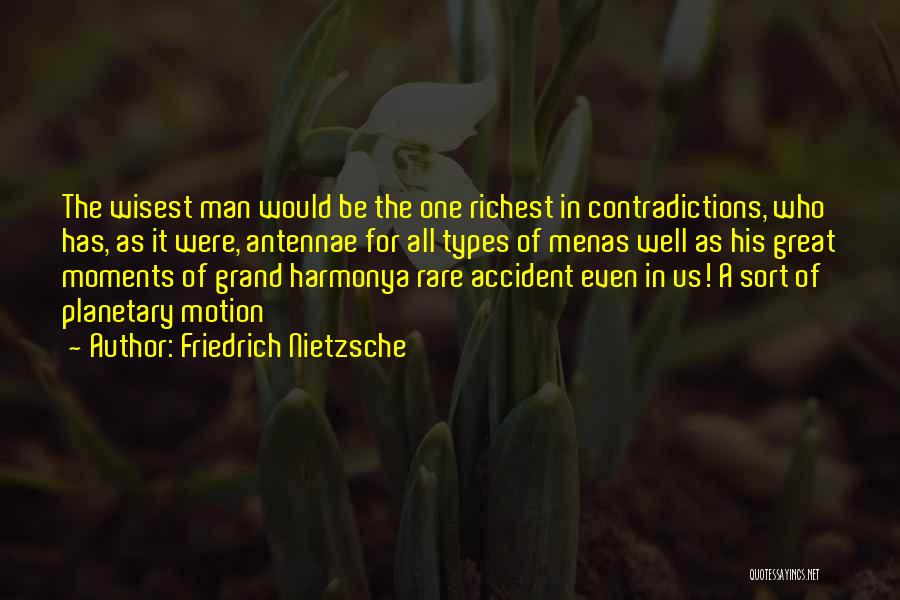 Wisest Man Quotes By Friedrich Nietzsche