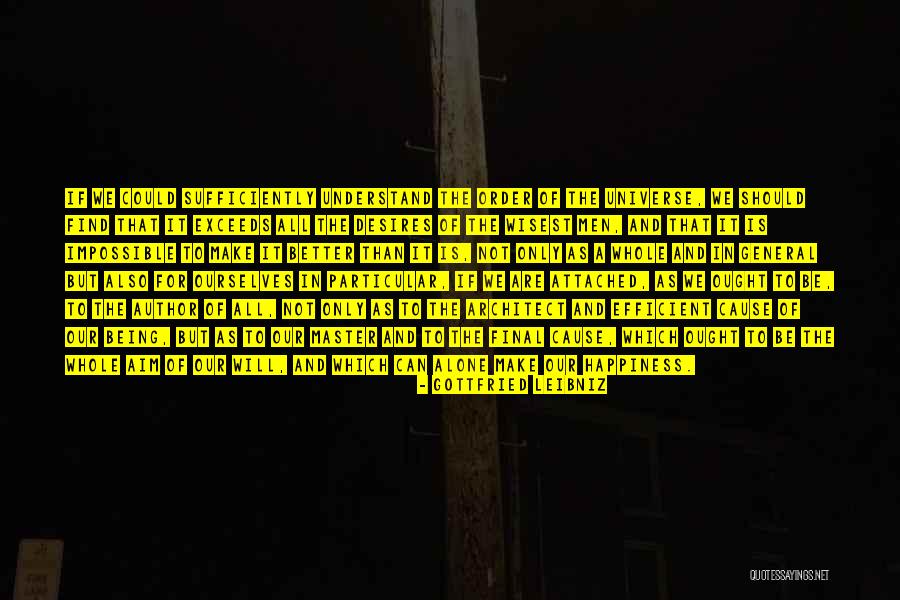 Wisest Man Quotes By Gottfried Leibniz Wisest Man Quotes By Gottfried Leibniz
