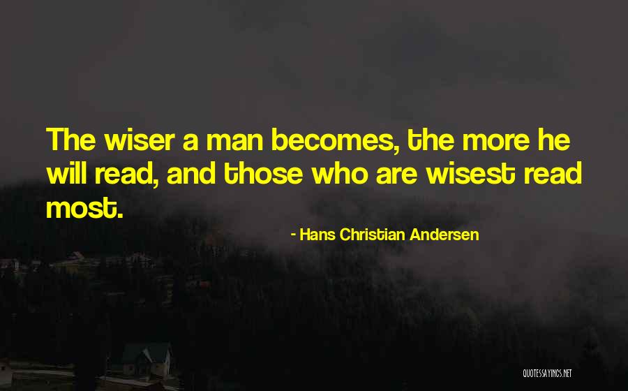 Wisest Man Quotes By Hans Christian Andersen