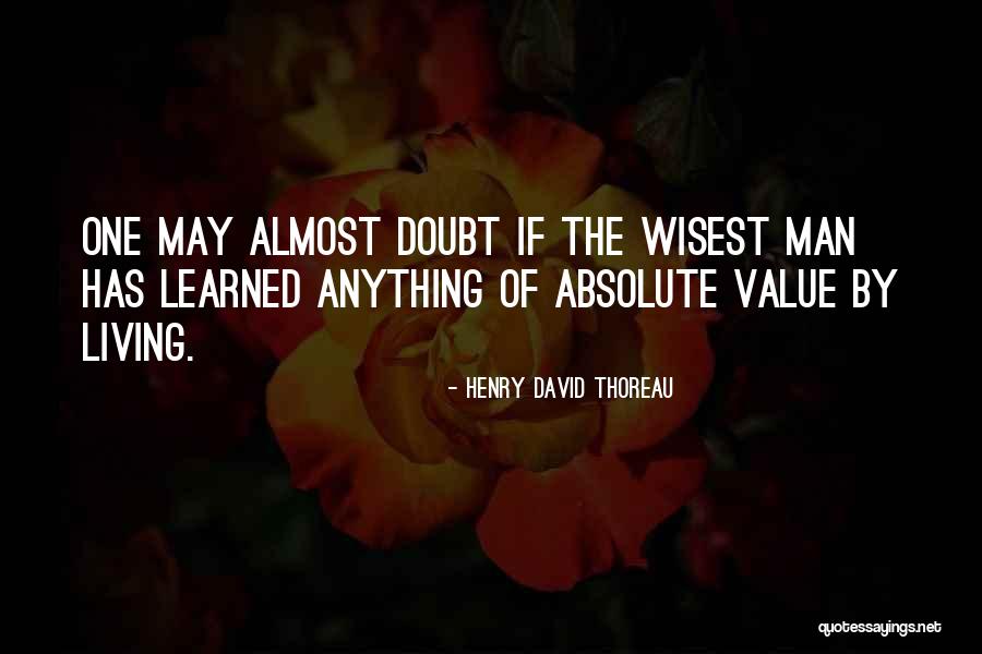 Wisest Man Quotes By Henry David Thoreau