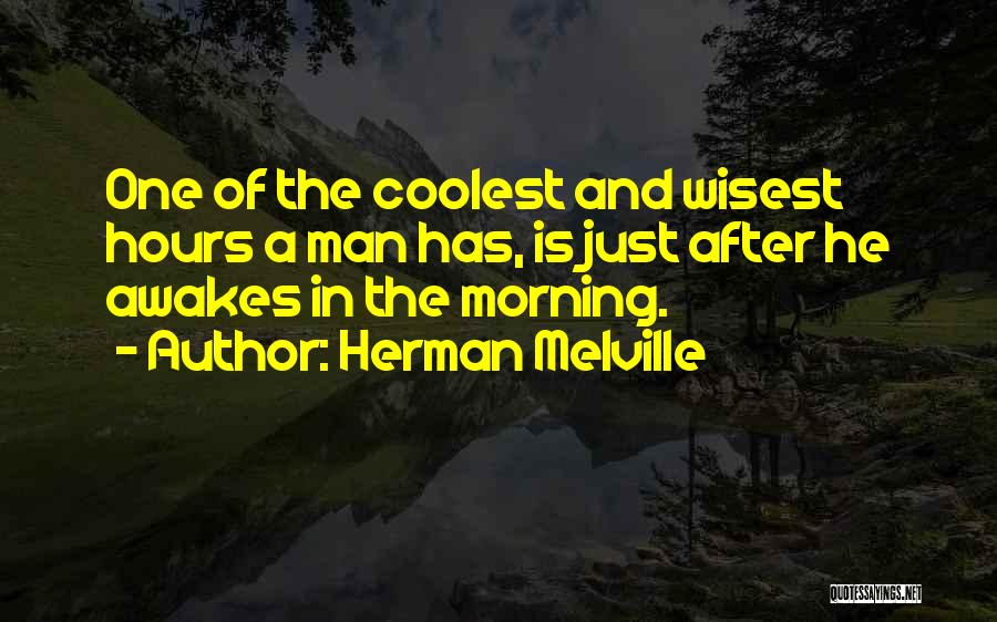 Wisest Man Quotes By Herman Melville