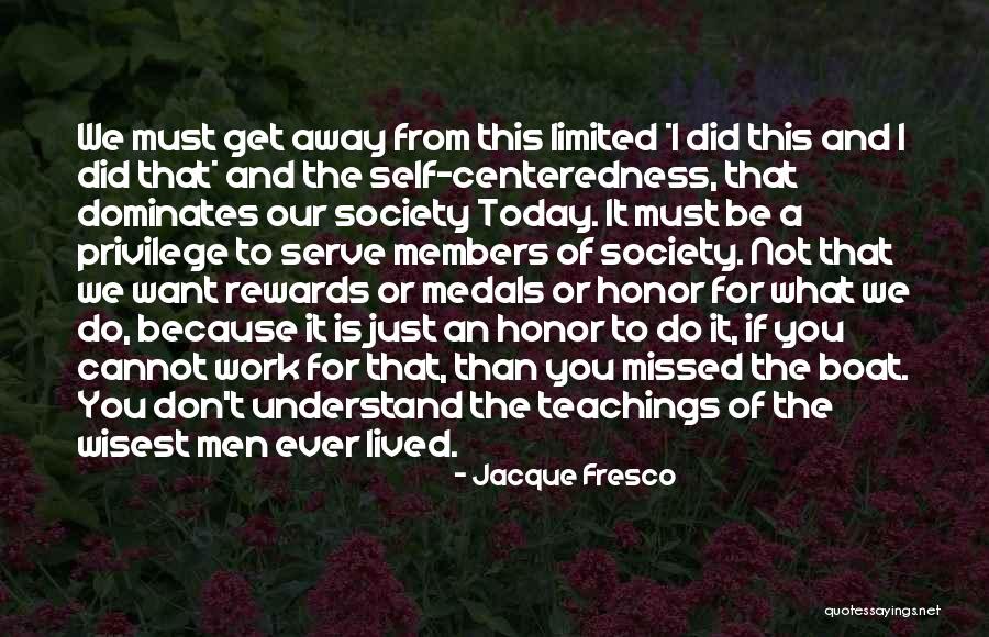 Wisest Man Quotes By Jacque Fresco