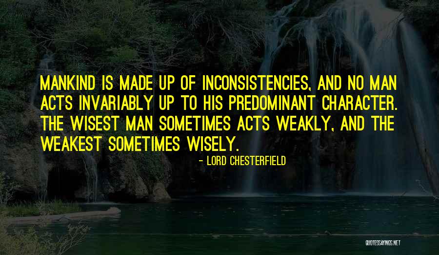 Wisest Man Quotes By Lord Chesterfield