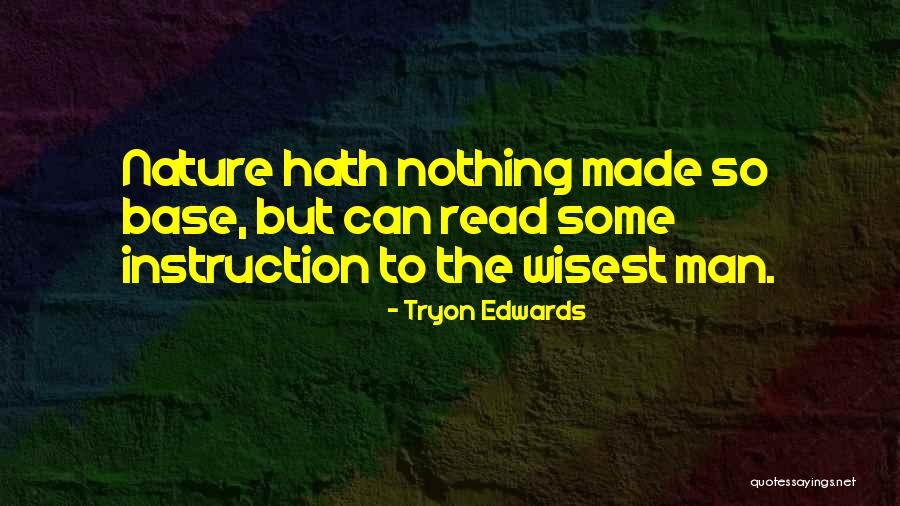 Wisest Man Quotes By Tryon Edwards