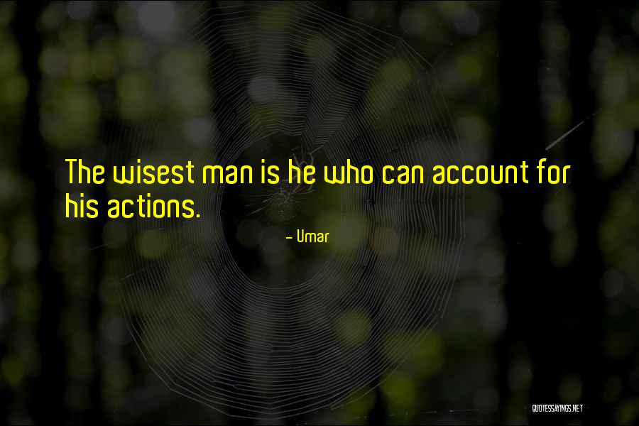 Wisest Man Quotes By Umar