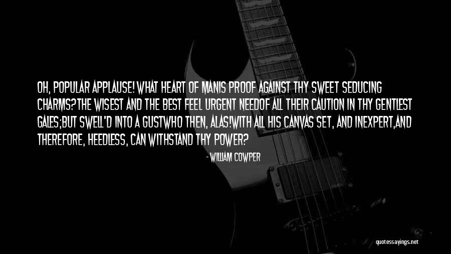 Wisest Man Quotes By William Cowper Wisest Man Quotes By William Cowper