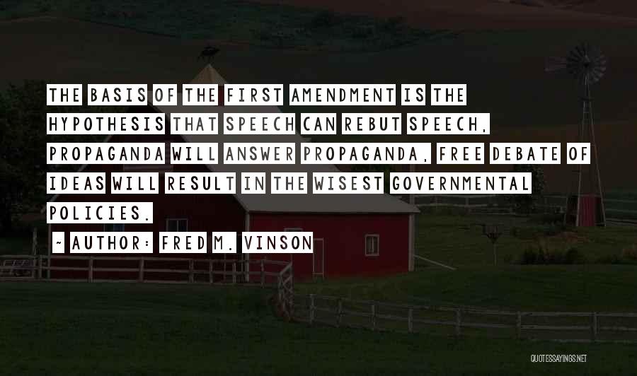 Wisest Quotes By Fred M. Vinson