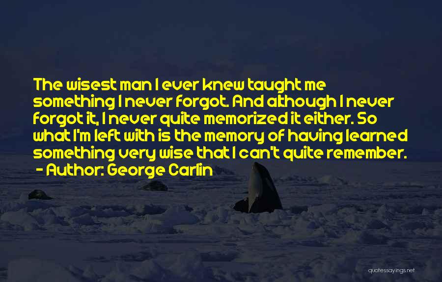 Wisest Quotes By George Carlin