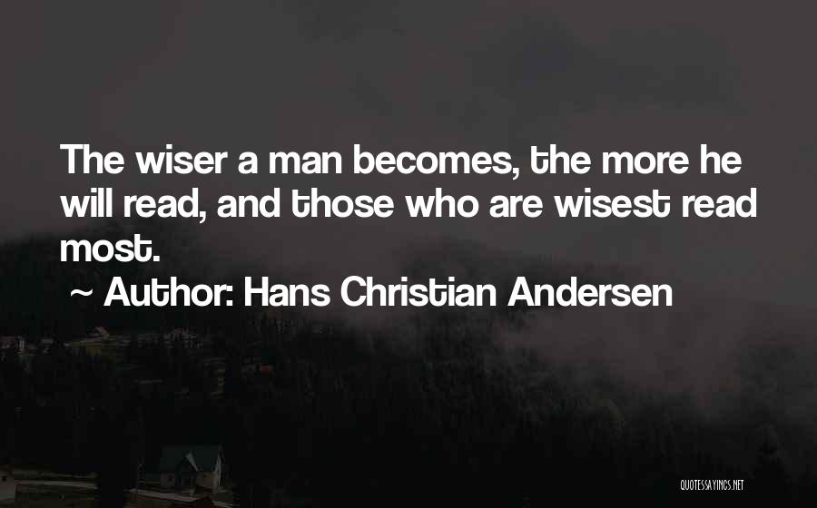 Wisest Quotes By Hans Christian Andersen