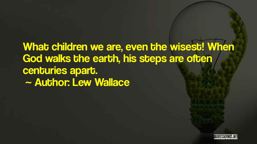 Wisest Quotes By Lew Wallace