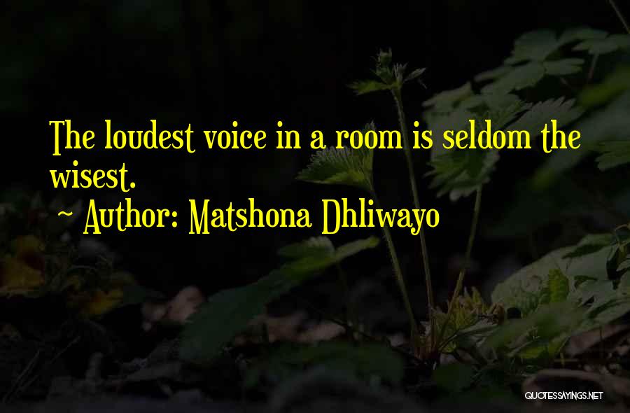 Wisest Quotes By Matshona Dhliwayo