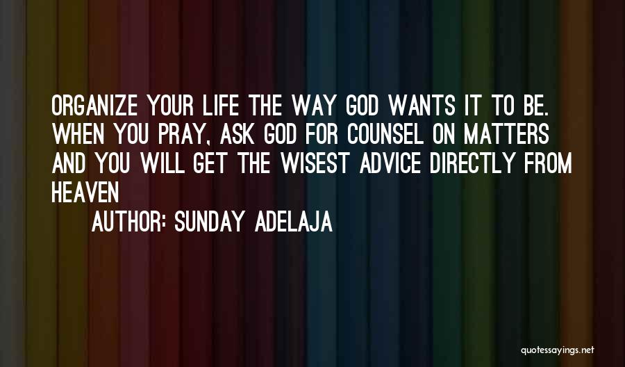 Wisest Quotes By Sunday Adelaja
