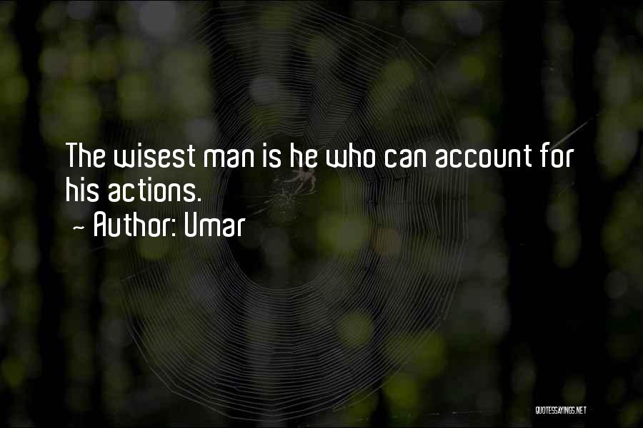 Wisest Quotes By Umar