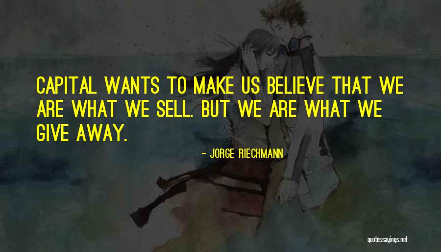 Wisewell Quotes By Jorge Riechmann Wisewell Quotes By Jorge Riechmann