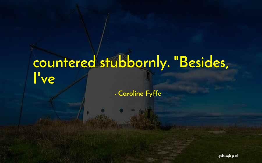 Wisewords Quotes By Caroline Fyffe Wisewords Quotes By Caroline Fyffe
