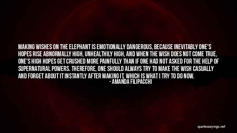 Wish Come True Quotes By Amanda Filipacchi Wish Come True Quotes By Amanda Filipacchi