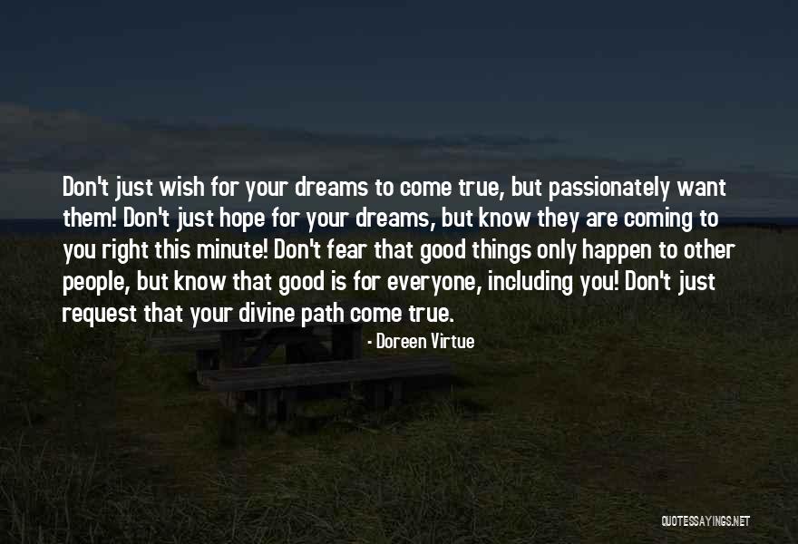 Wish Come True Quotes By Doreen Virtue Wish Come True Quotes By Doreen Virtue