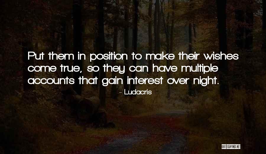 Wish Come True Quotes By Ludacris Wish Come True Quotes By Ludacris