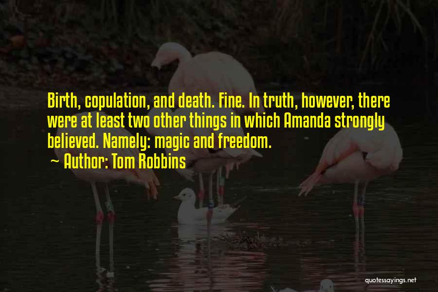 Wish Death Upon Someone Quotes By Tom Robbins