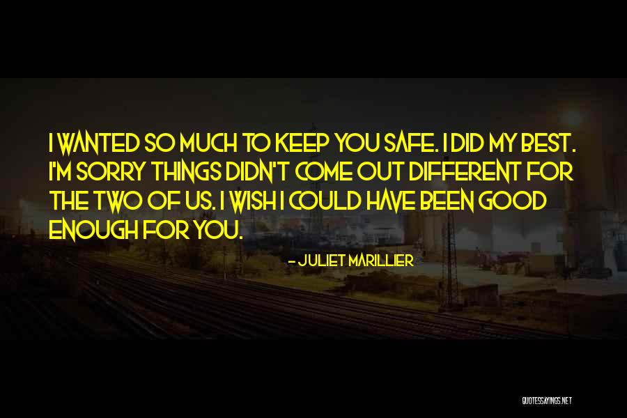 Wish Good Things Quotes By Juliet Marillier Wish Good Things Quotes By Juliet Marillier