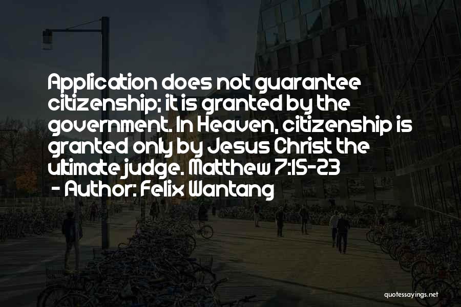 Wish Granted Bible Quotes By Felix Wantang