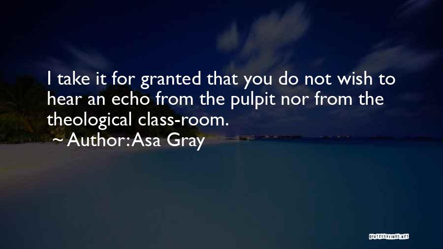 Wish Granted Quotes By Asa Gray