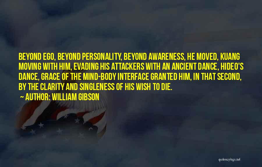 Wish Granted Quotes By William Gibson