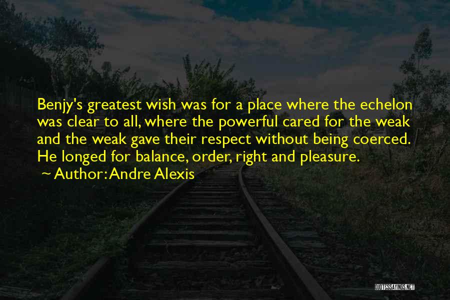 Wish He Cared Quotes By Andre Alexis