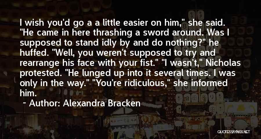 Wish Him Well Quotes By Alexandra Bracken