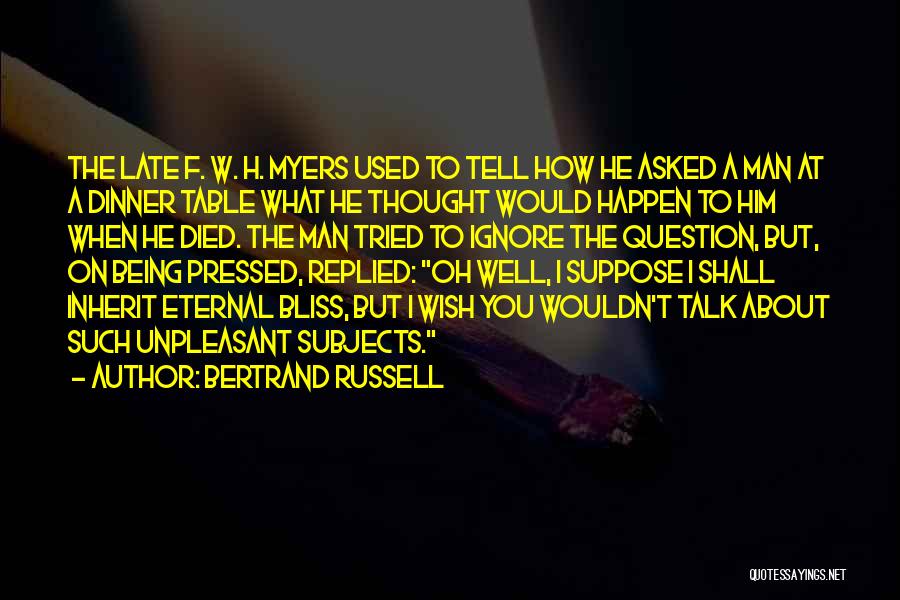 Wish Him Well Quotes By Bertrand Russell