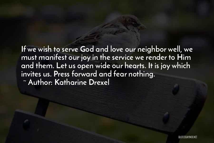 Wish Him Well Quotes By Katharine Drexel