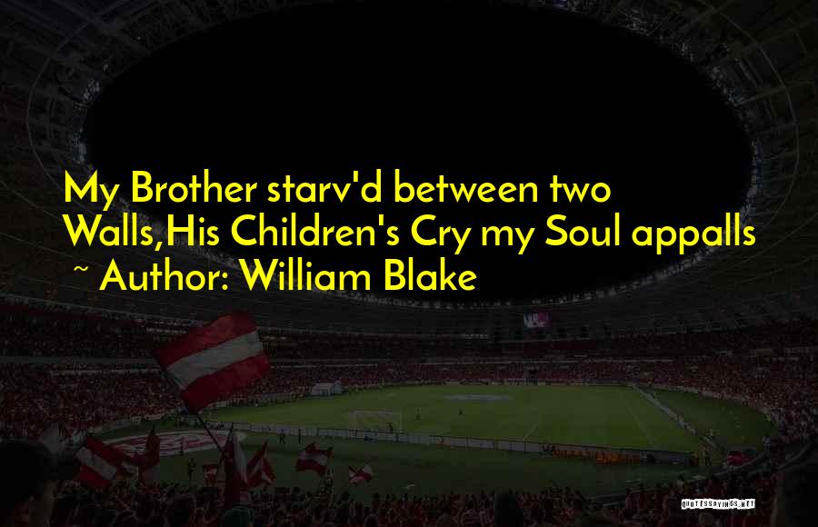 Wish I Could Cry Quotes By William Blake