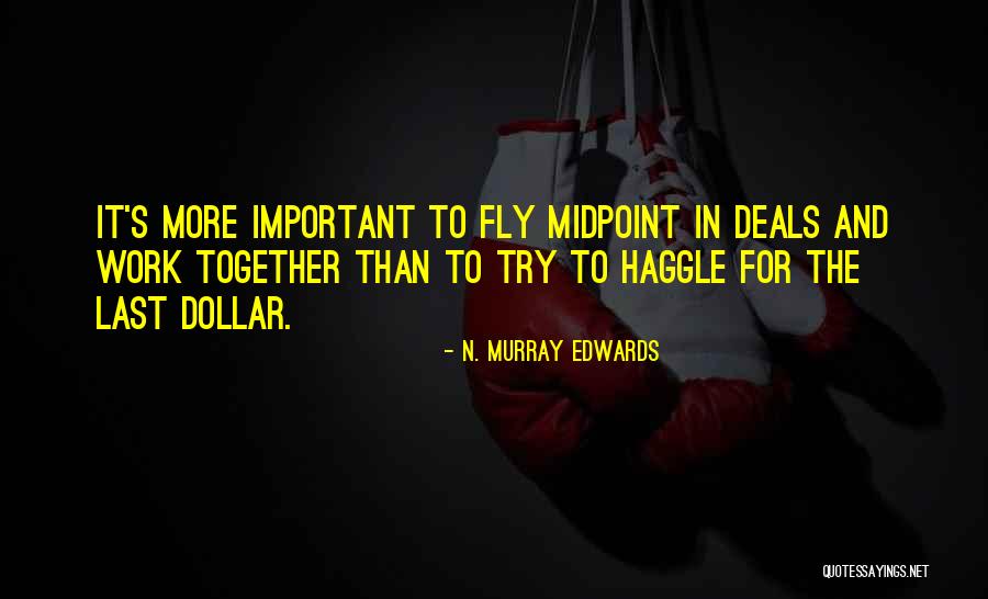 Wish I Could Fly Quotes By N. Murray Edwards