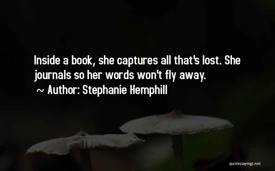 Wish I Could Fly Quotes By Stephanie Hemphill