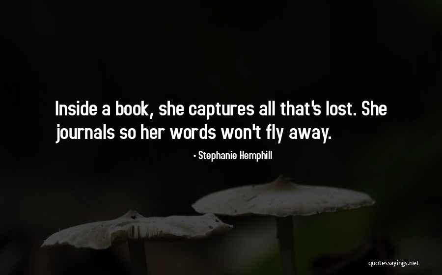 Wish I Could Fly Quotes By Stephanie Hemphill Wish I Could Fly Quotes By Stephanie Hemphill