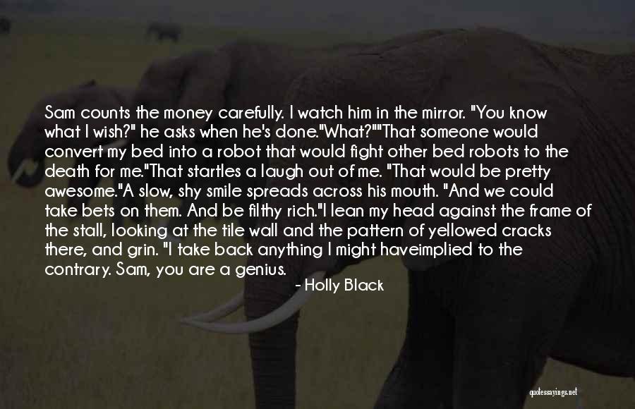 Wish I Could Have You Back Quotes By Holly Black Wish I Could Have You Back Quotes By Holly Black