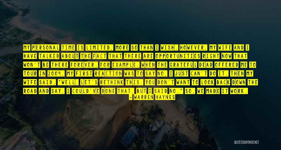 Wish I Could Have You Back Quotes By Warren Haynes Wish I Could Have You Back Quotes By Warren Haynes